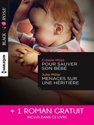 cover image of Pour sauver son bébé--Menaces sur une héritière--Un étrange mariage